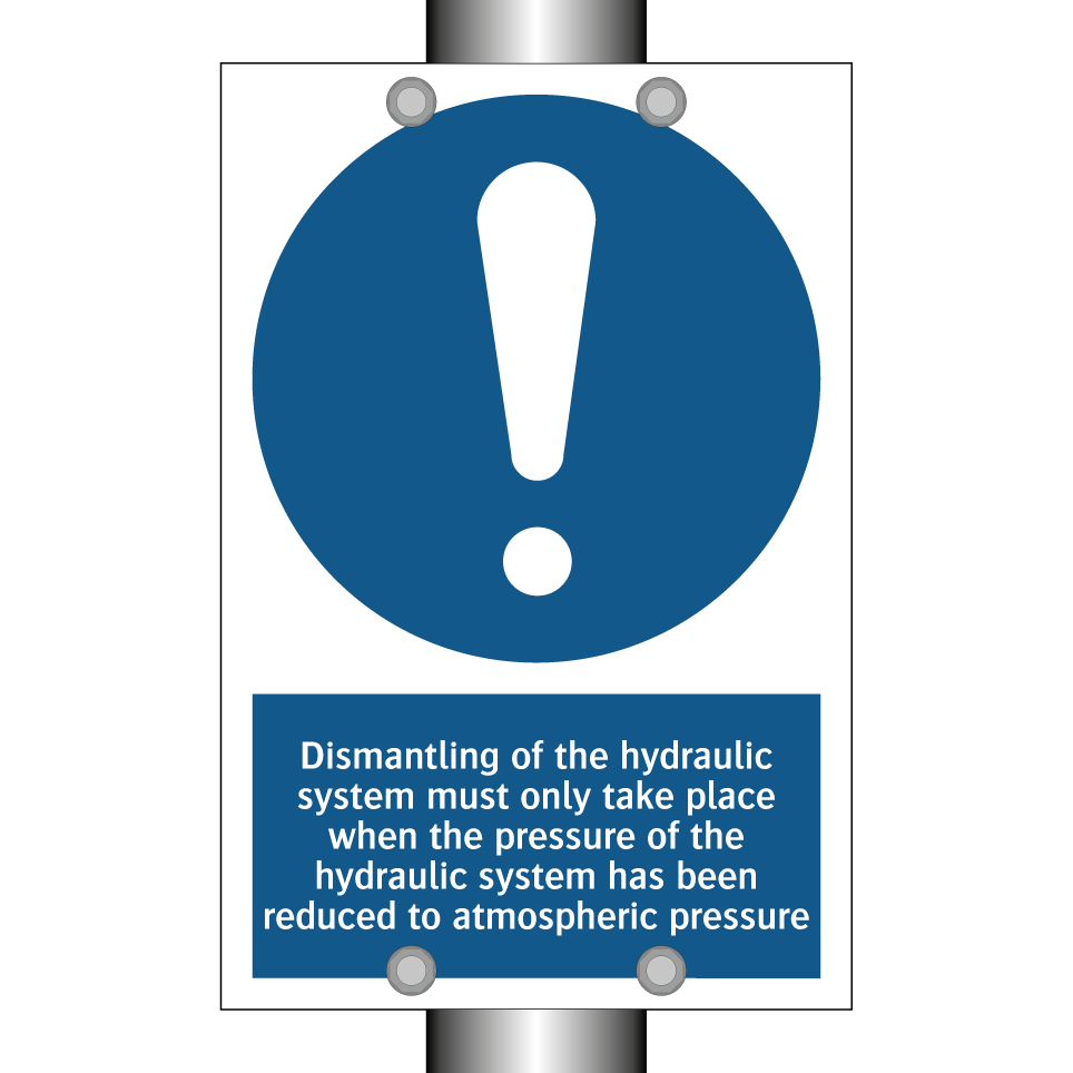 Dismantling of the hydraulic system must only take place when the pressure of the hydraulic system has been reduced to atmospheric pressure
