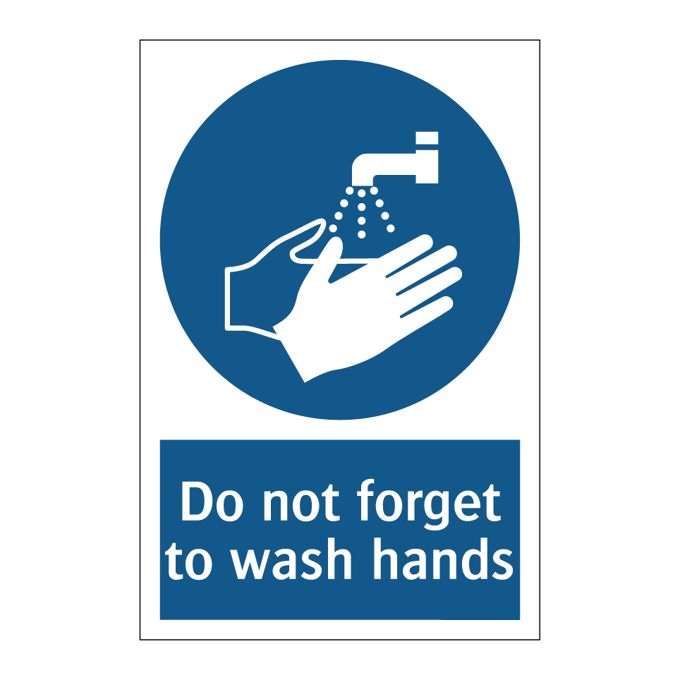 Do not forget to wash hands