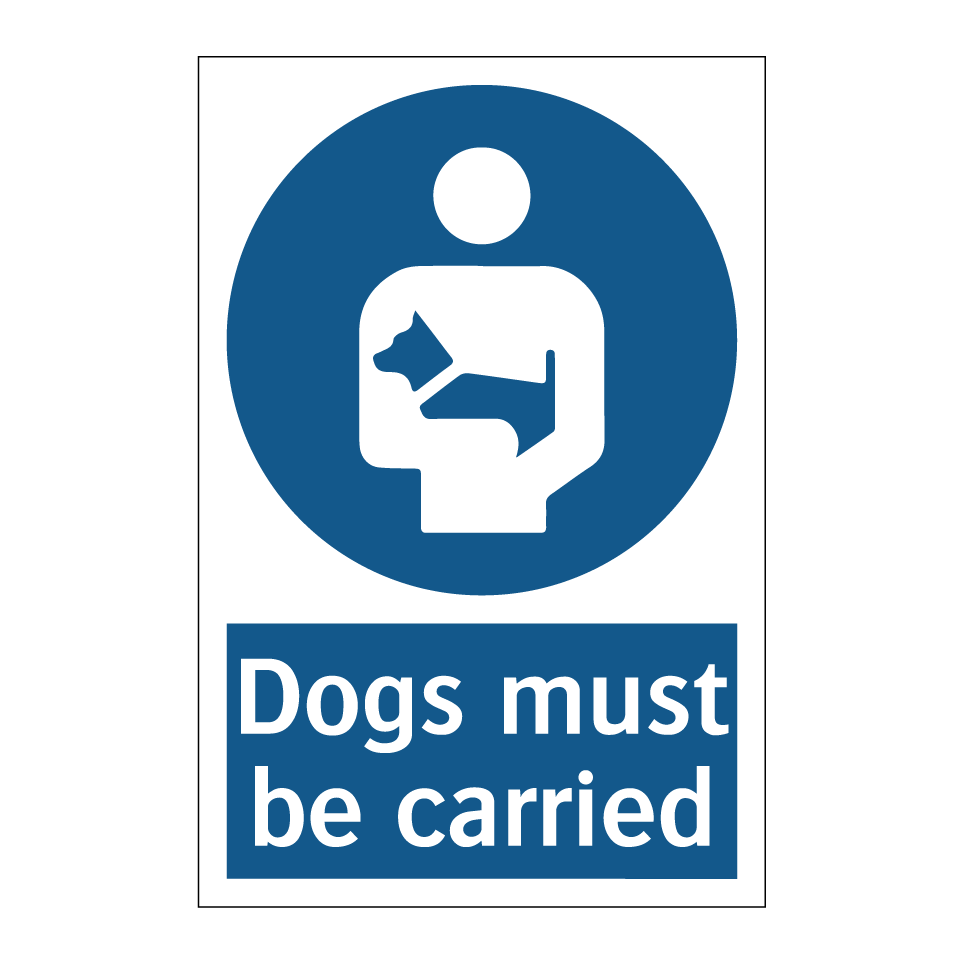 Dogs must be carried