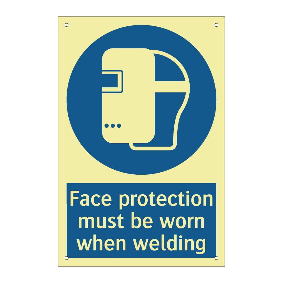 Face protection must be worn when welding