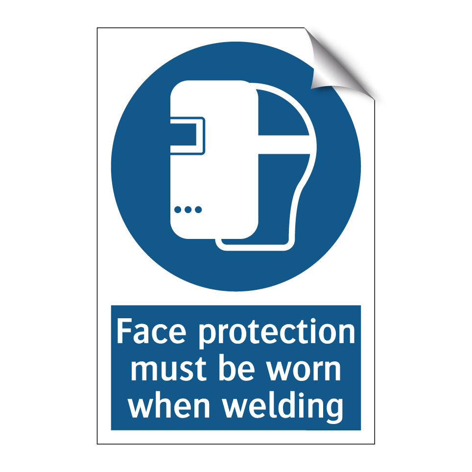 Face protection must be worn when welding