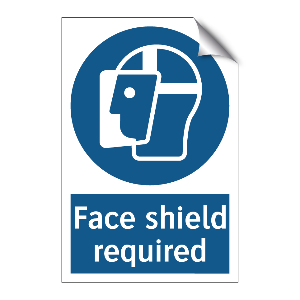 Face shield required