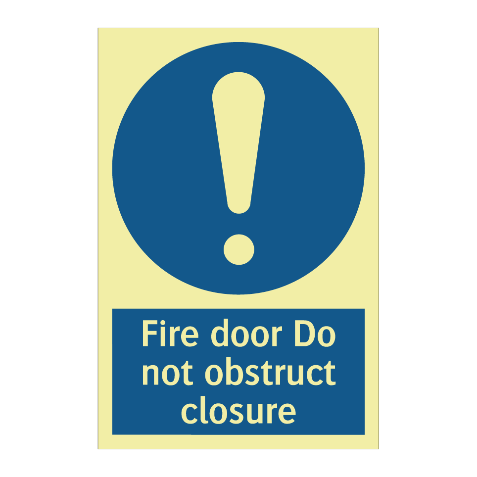 Fire door Do not obstruct closure
