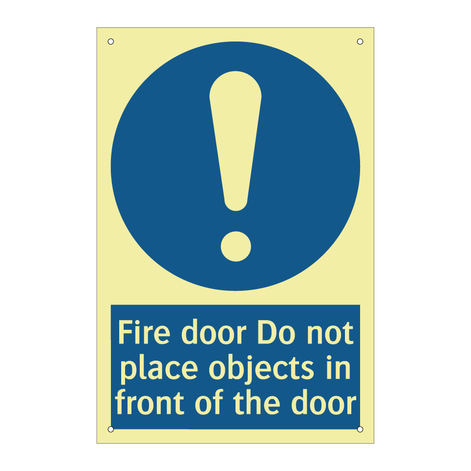 Fire door Do not place objects in front of the door