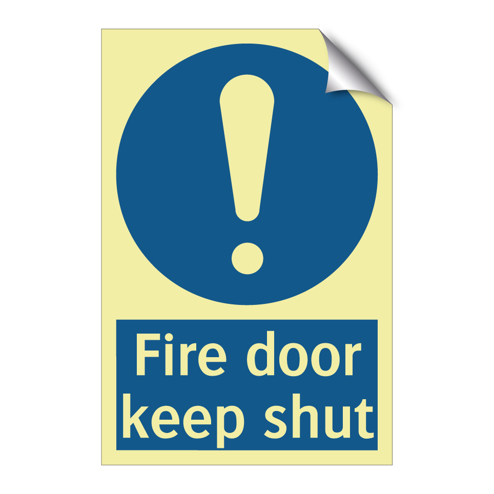 Fire door keep shut