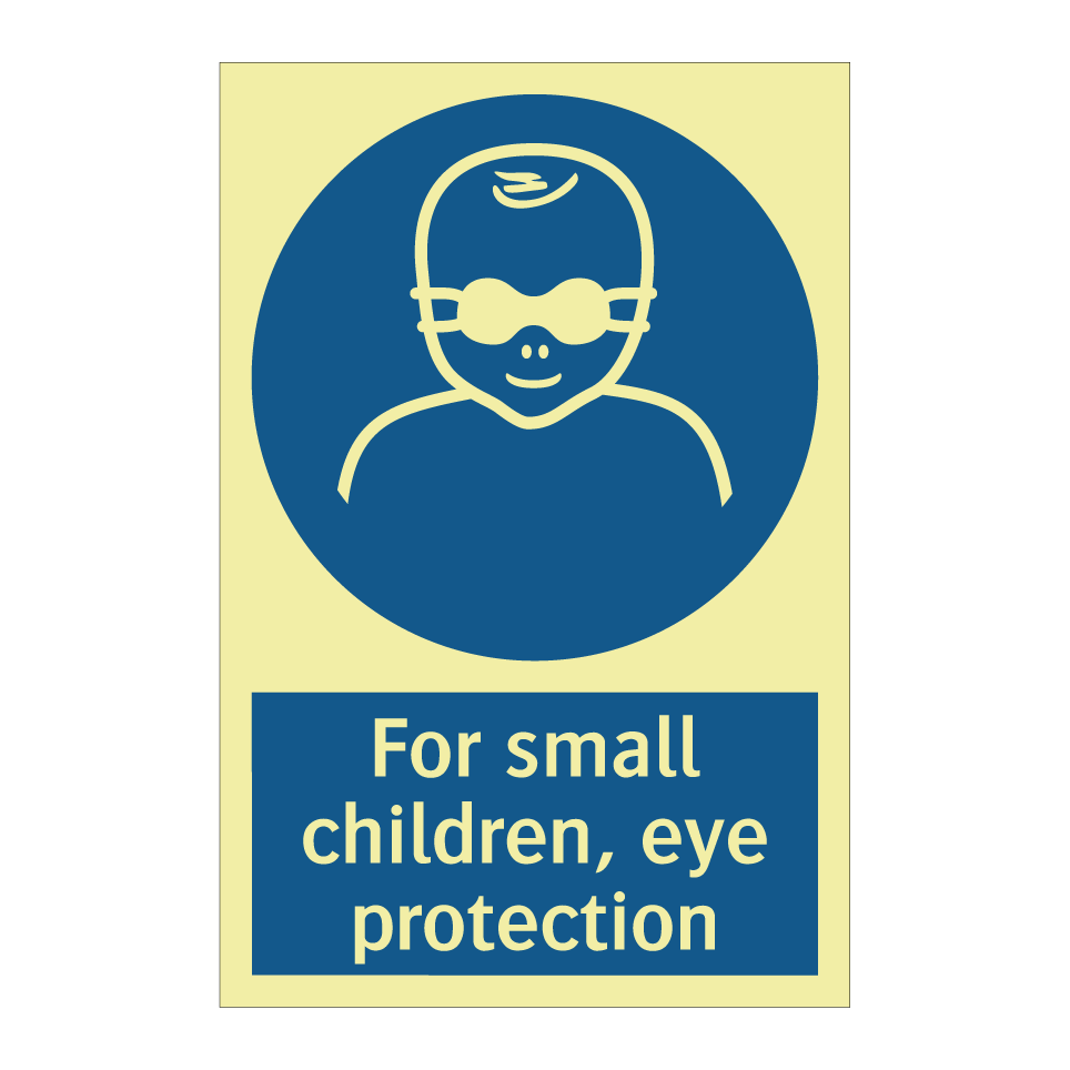 For small children, eye protection