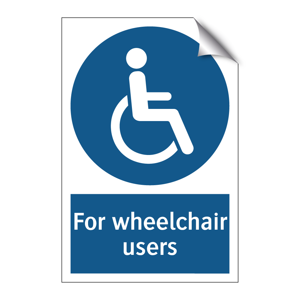 For wheelchair users