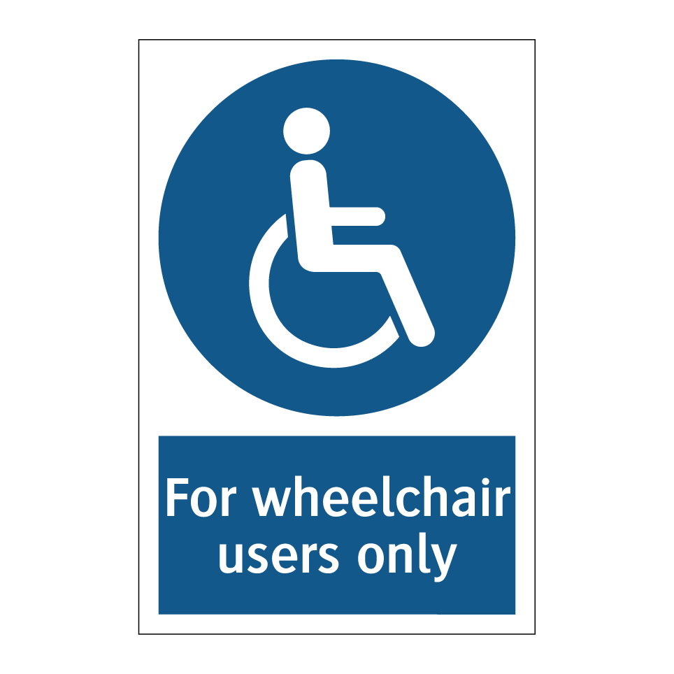 For wheelchair users only