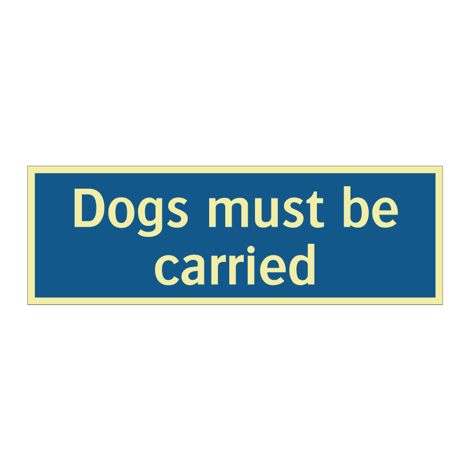 Dogs must be carried