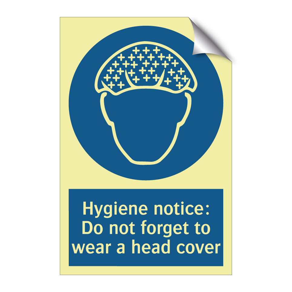 Hygiene notice: Do not forget to wear a head cover