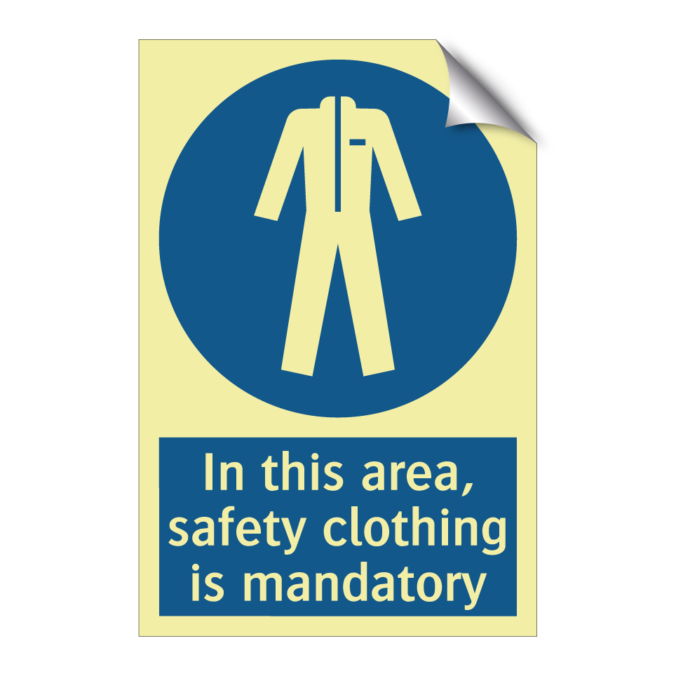 In this area, safety clothing is mandatory