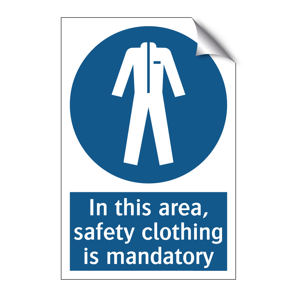In this area, safety clothing is mandatory
