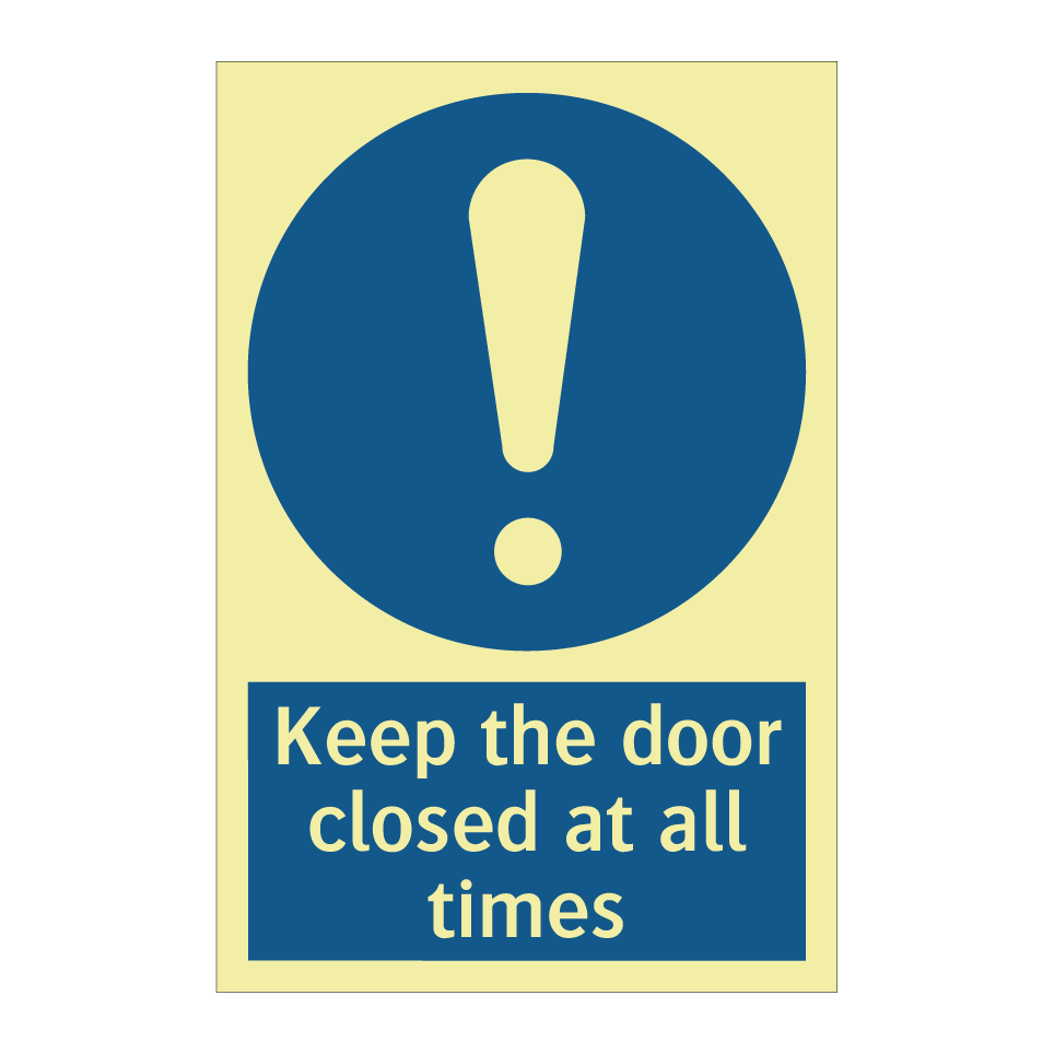 Keep the door closed at all times
