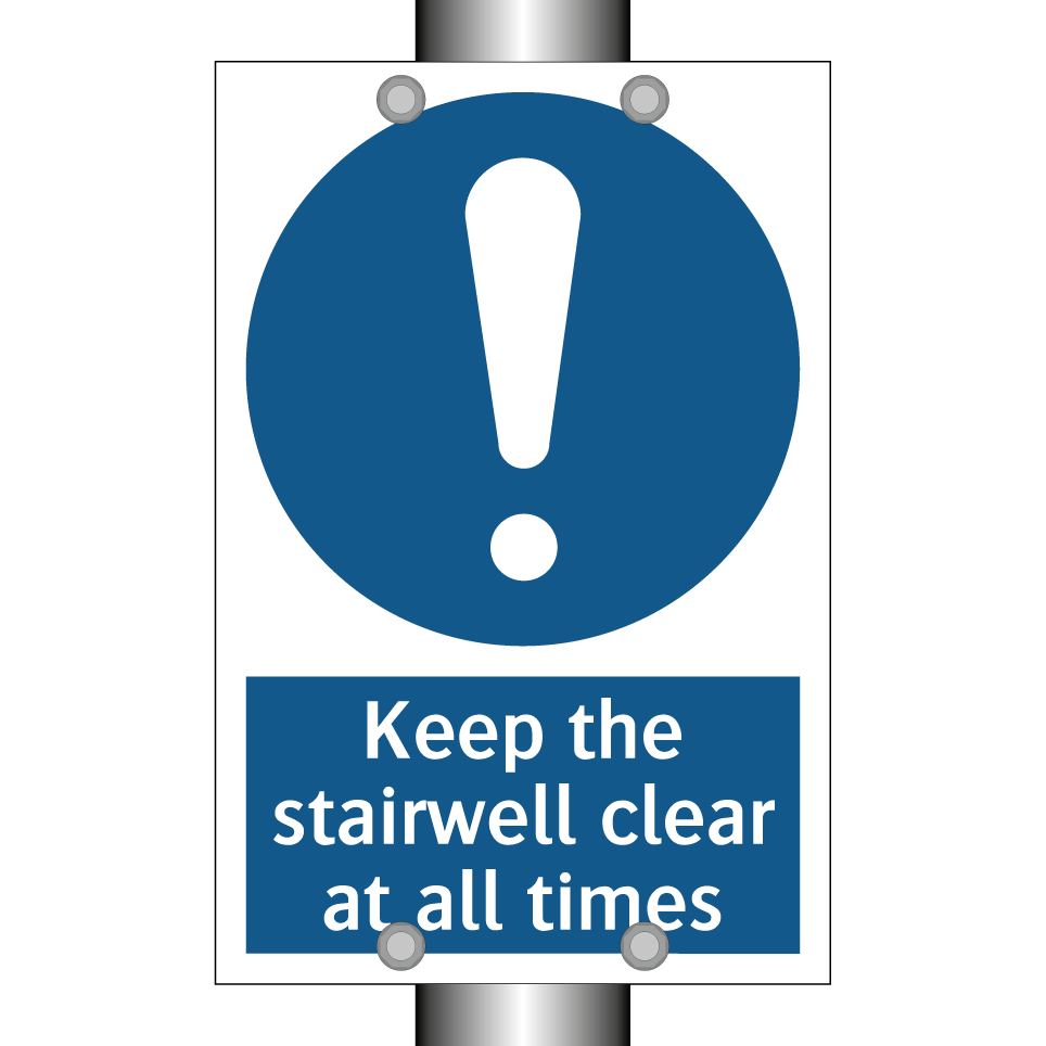 Keep the stairwell clear at all times