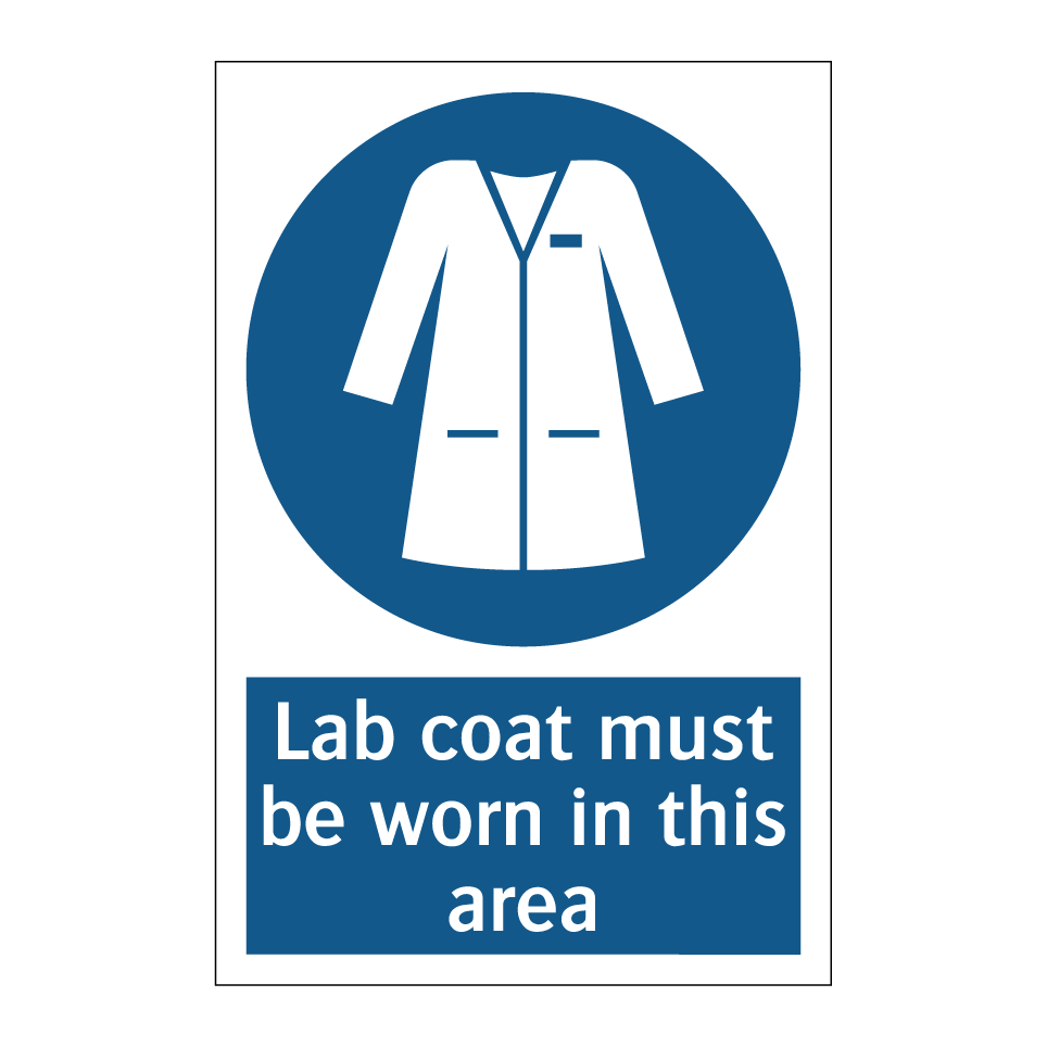 Lab coat must be worn in this area