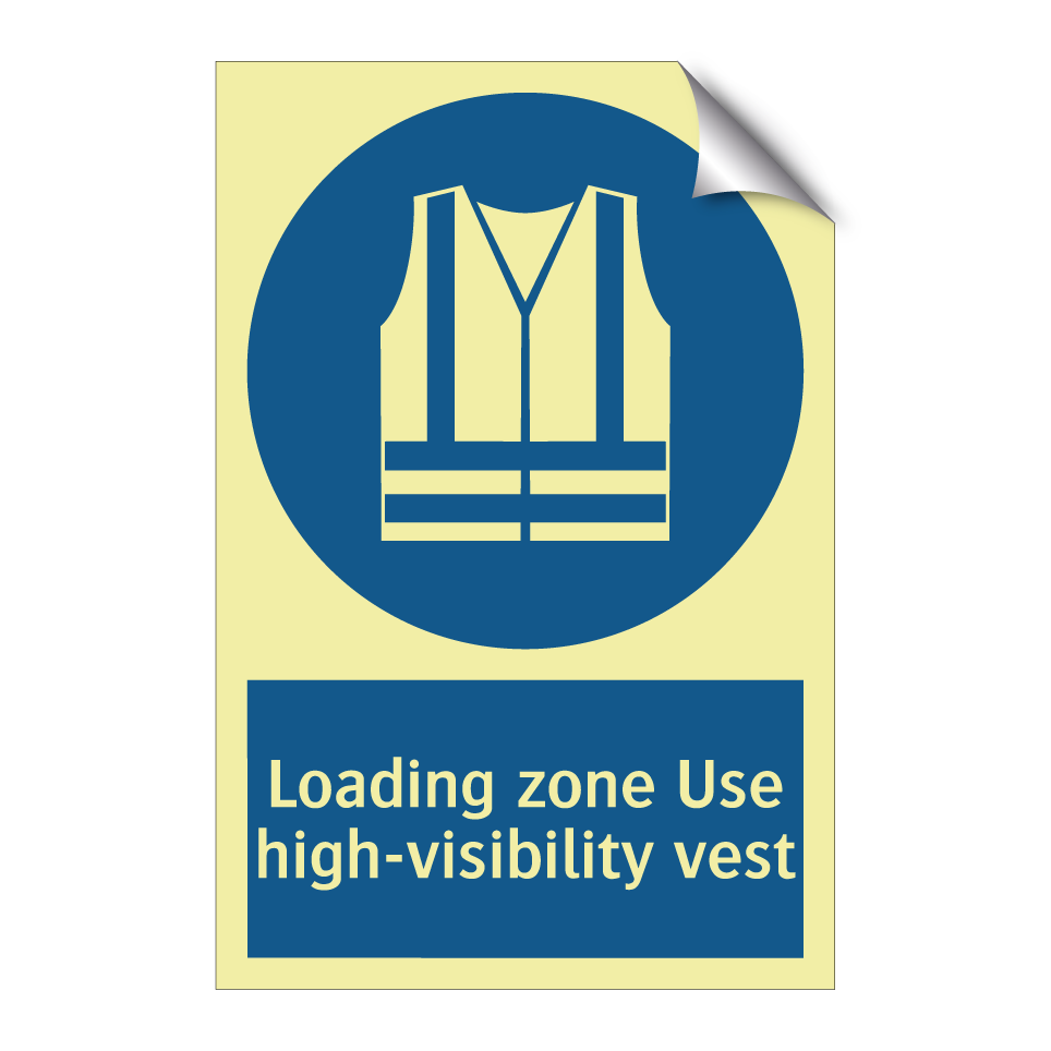 Loading zone Use high-visibility vest