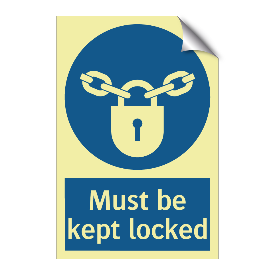 Must be kept locked