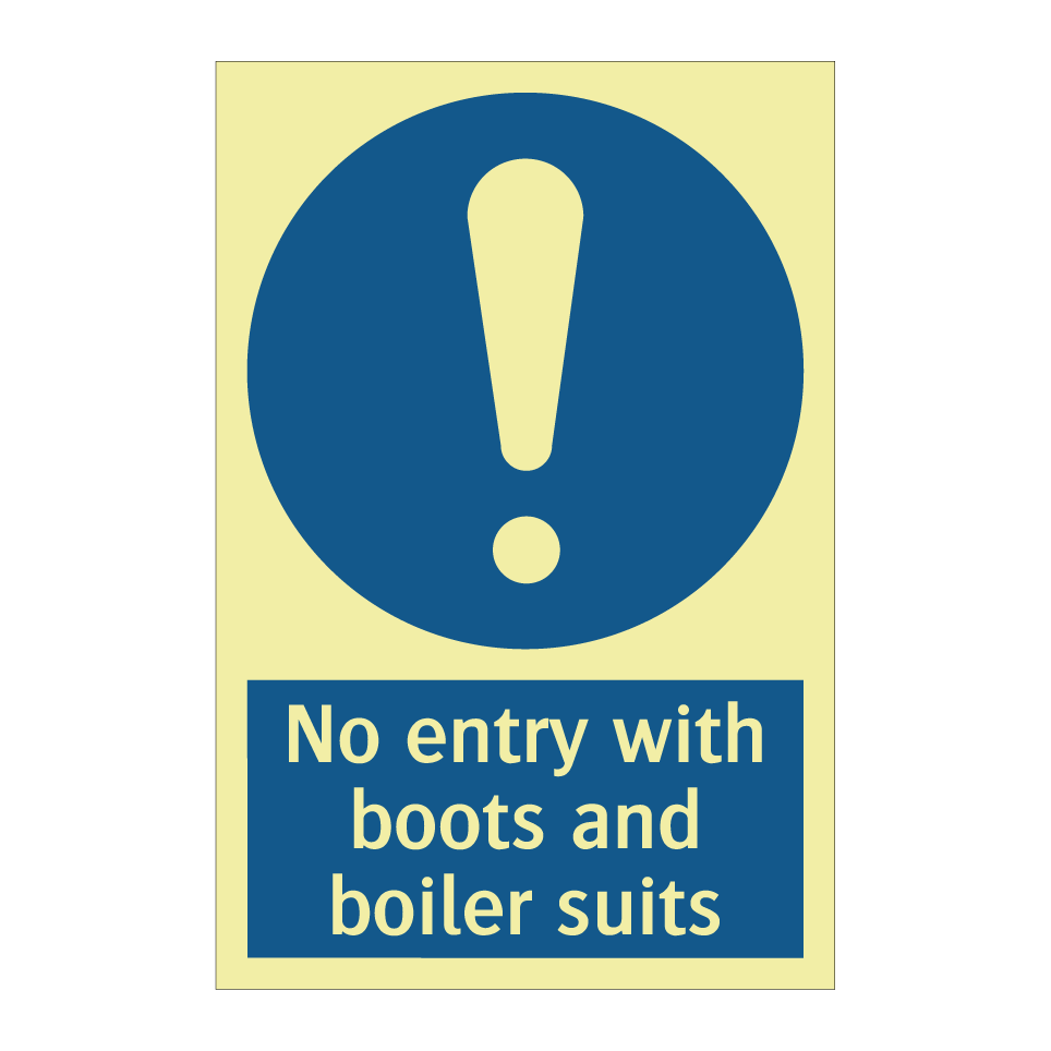 No entry with boots and boiler suits