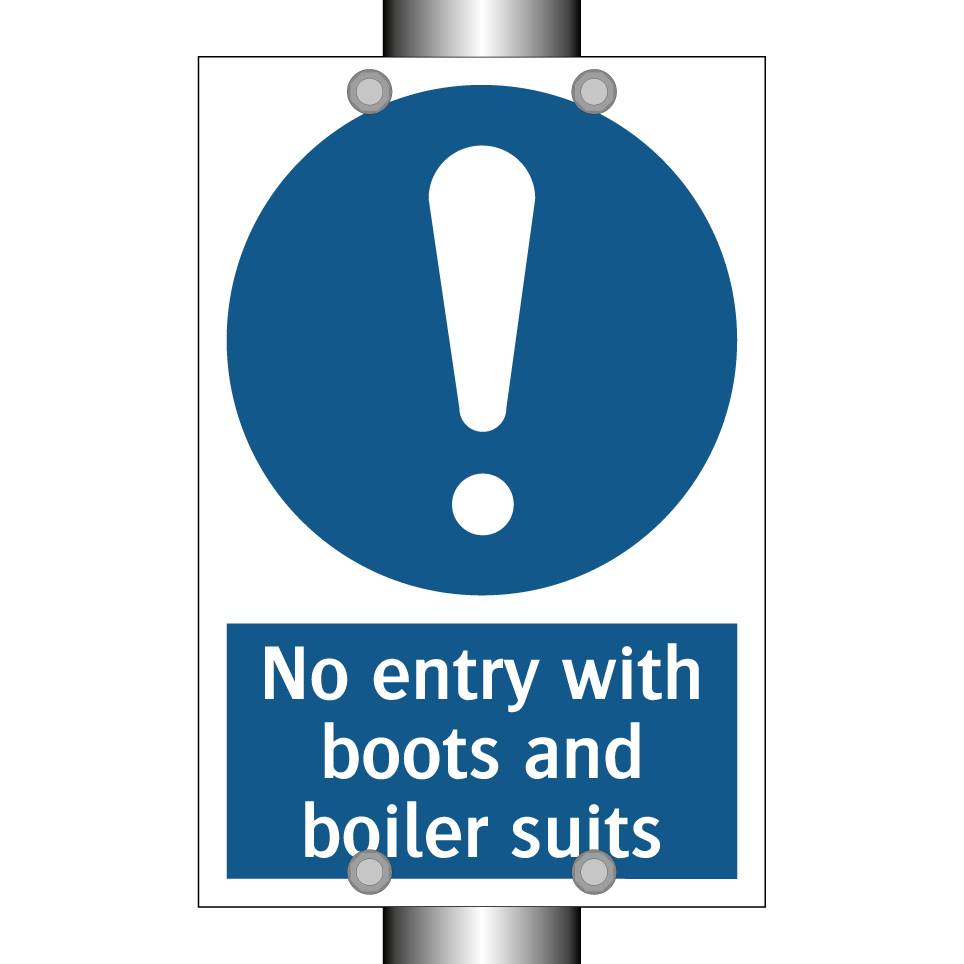 No entry with boots and boiler suits
