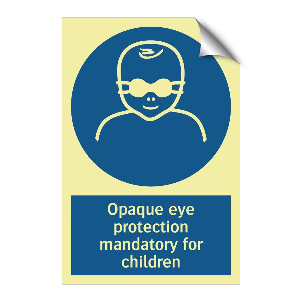 Opaque eye protection mandatory for children