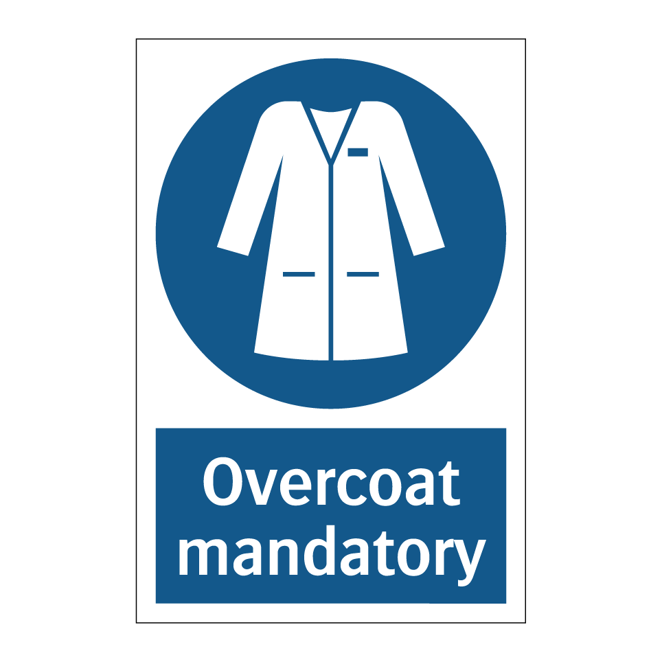 Overcoat mandatory