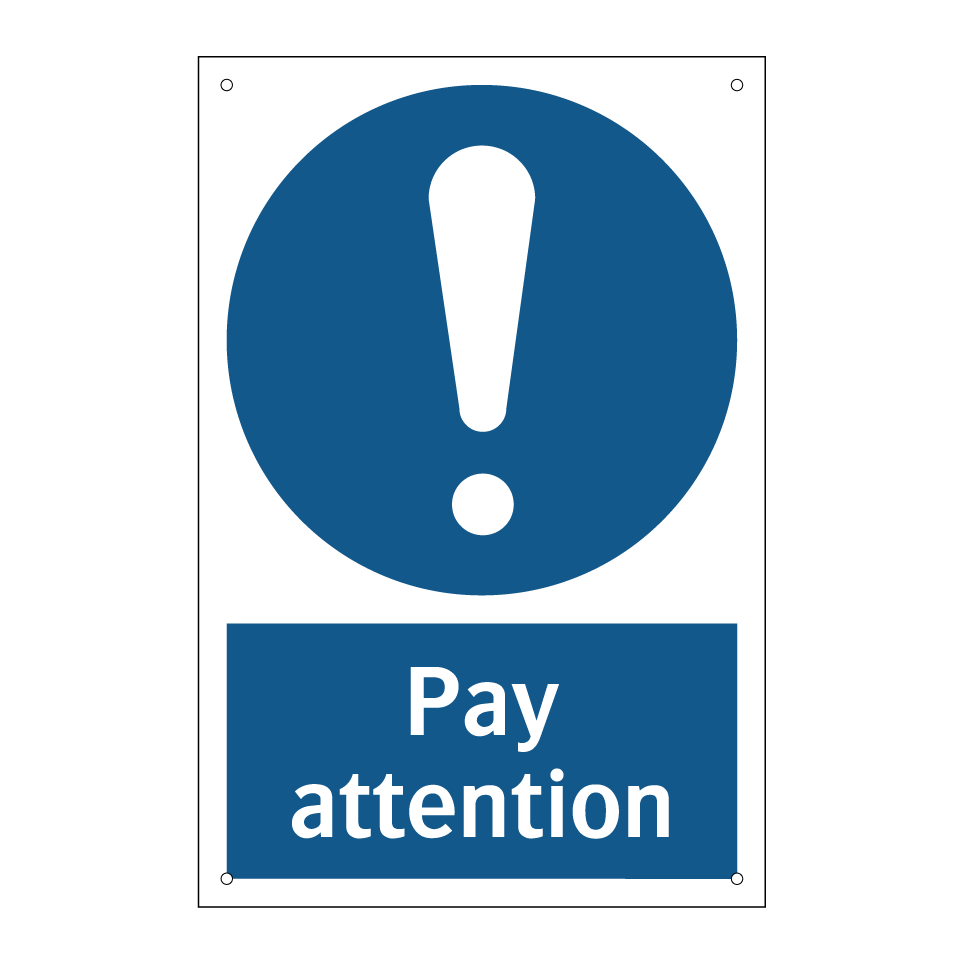 Pay attention