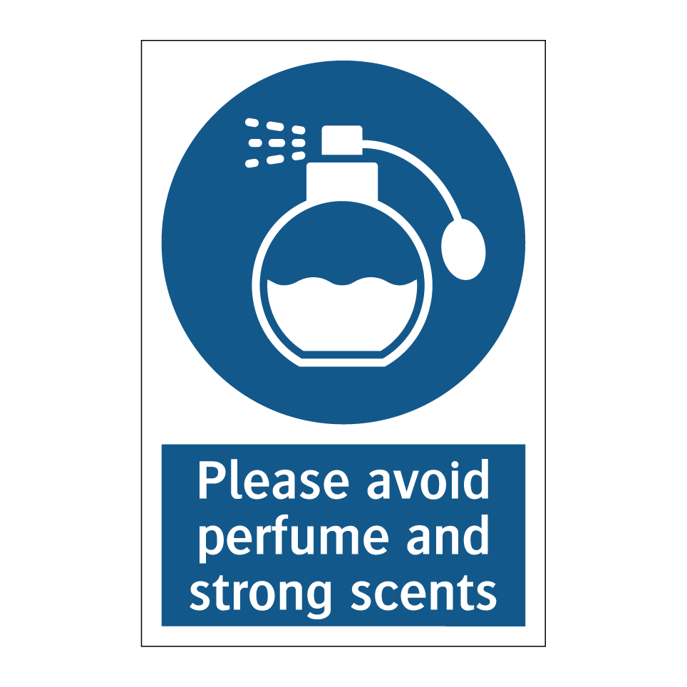 Please avoid perfume and strong scents