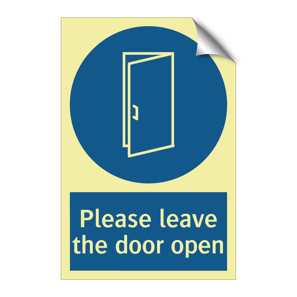 Please leave the door open