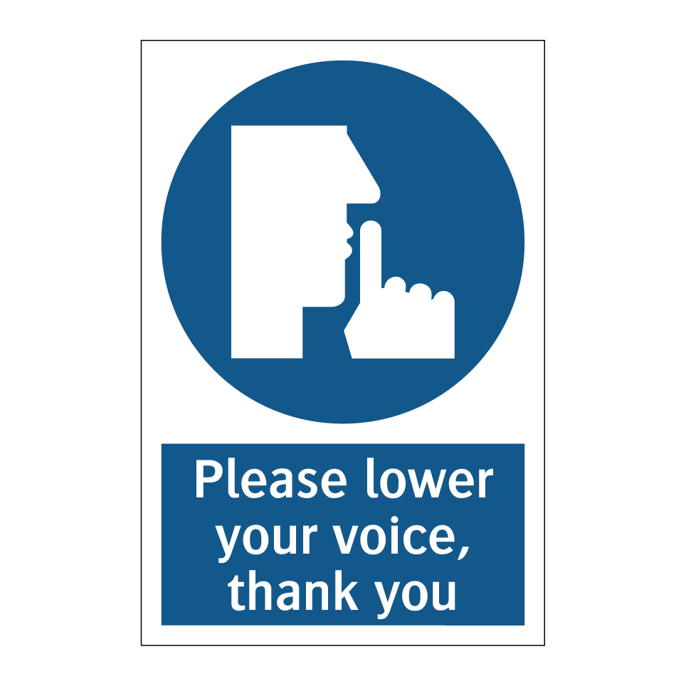 Please lower your voice, thank you
