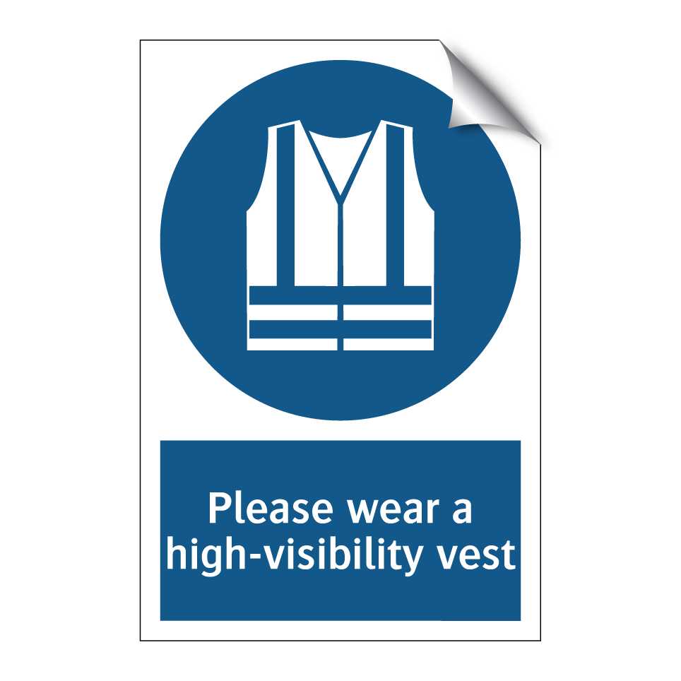 Please wear a high-visibility vest