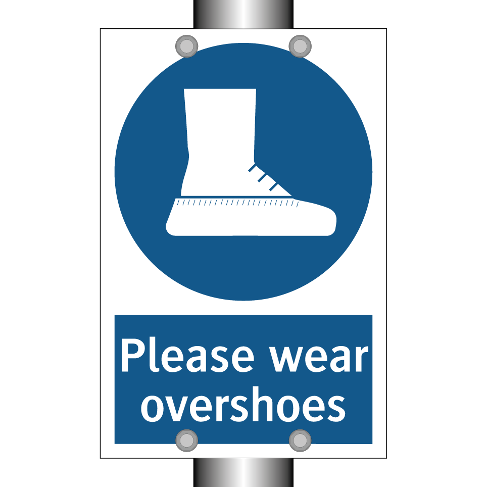 Please wear overshoes