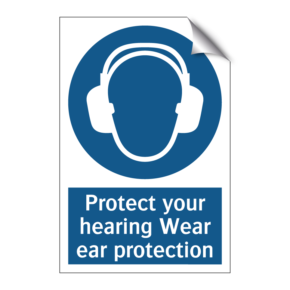 Protect your hearing Wear ear protection