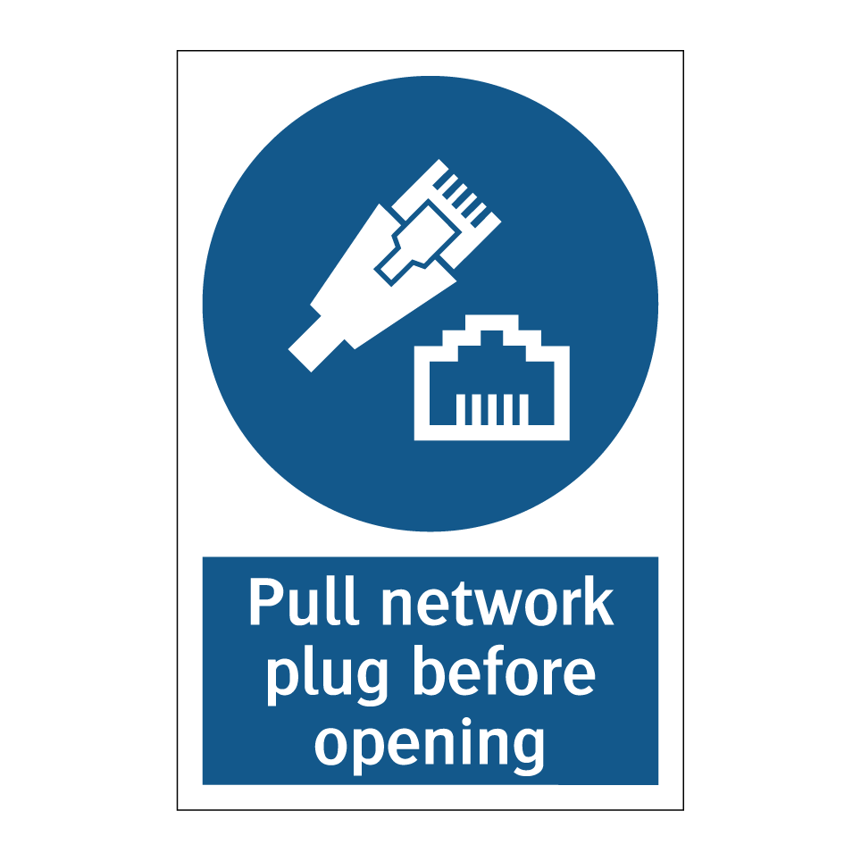 Pull network plug before opening