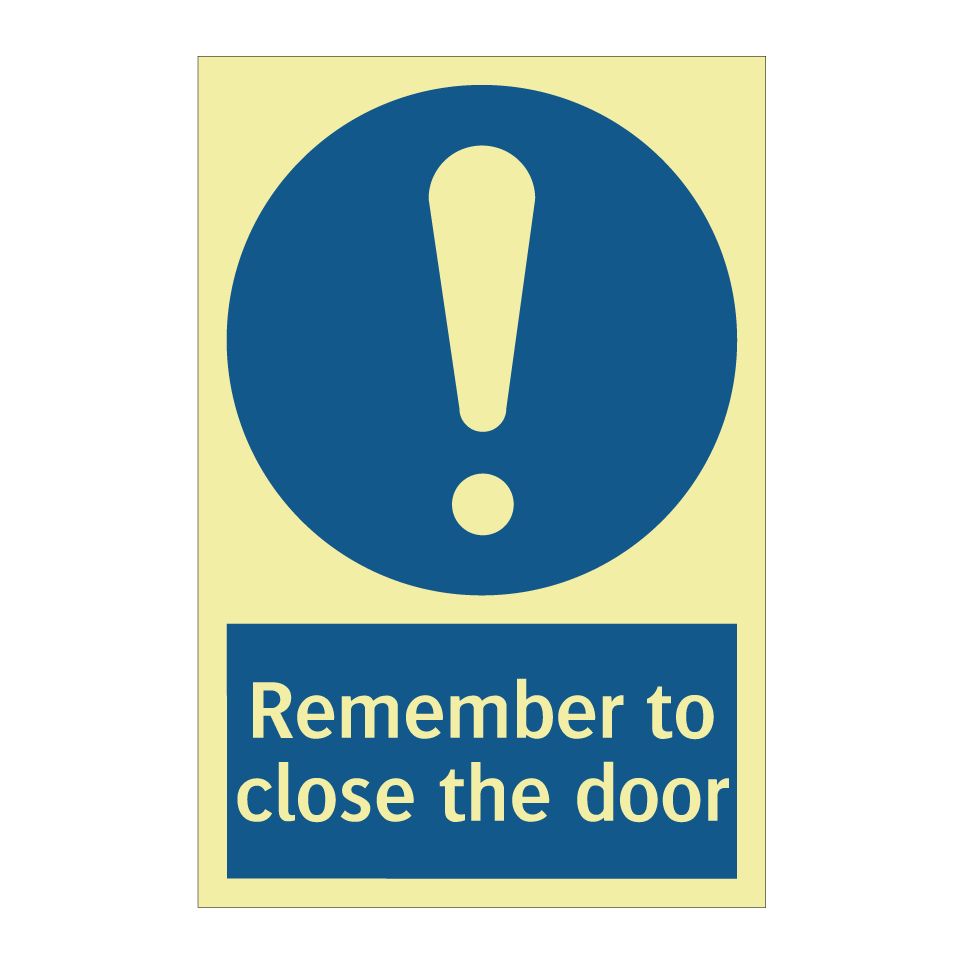 Remember to close the door