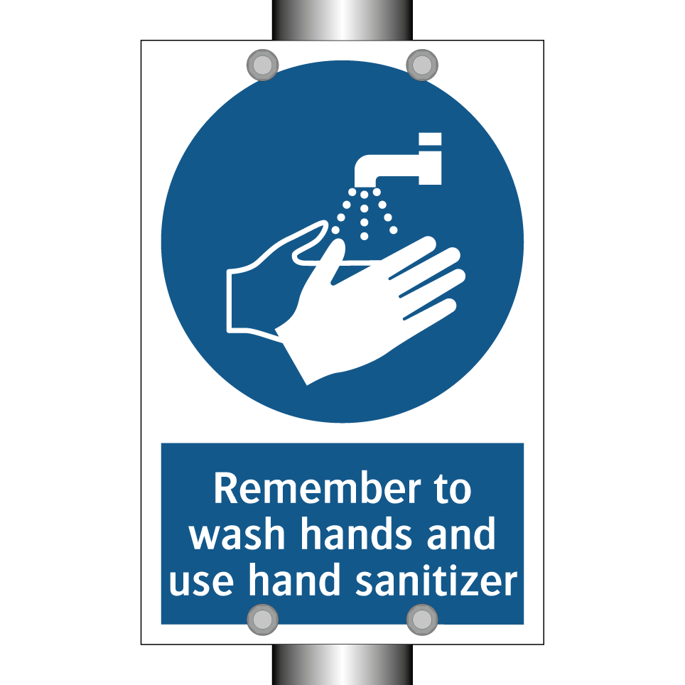 Remember to wash hands and use hand sanitizer