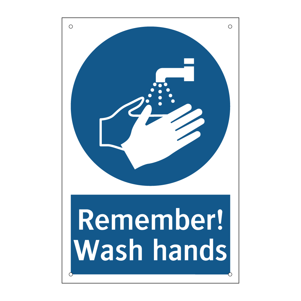 Remember! Wash hands