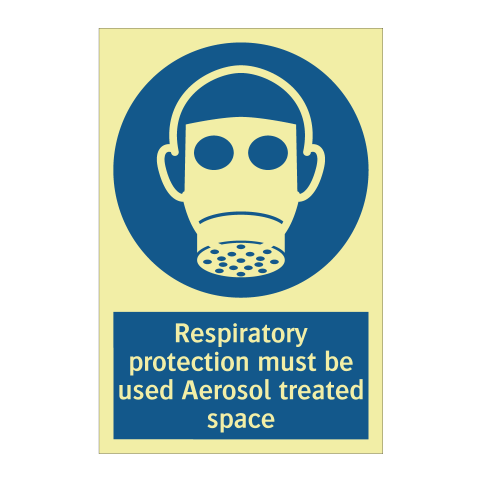 Respiratory protection must be used Aerosol treated space