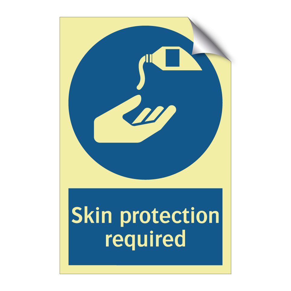 Skin protection required