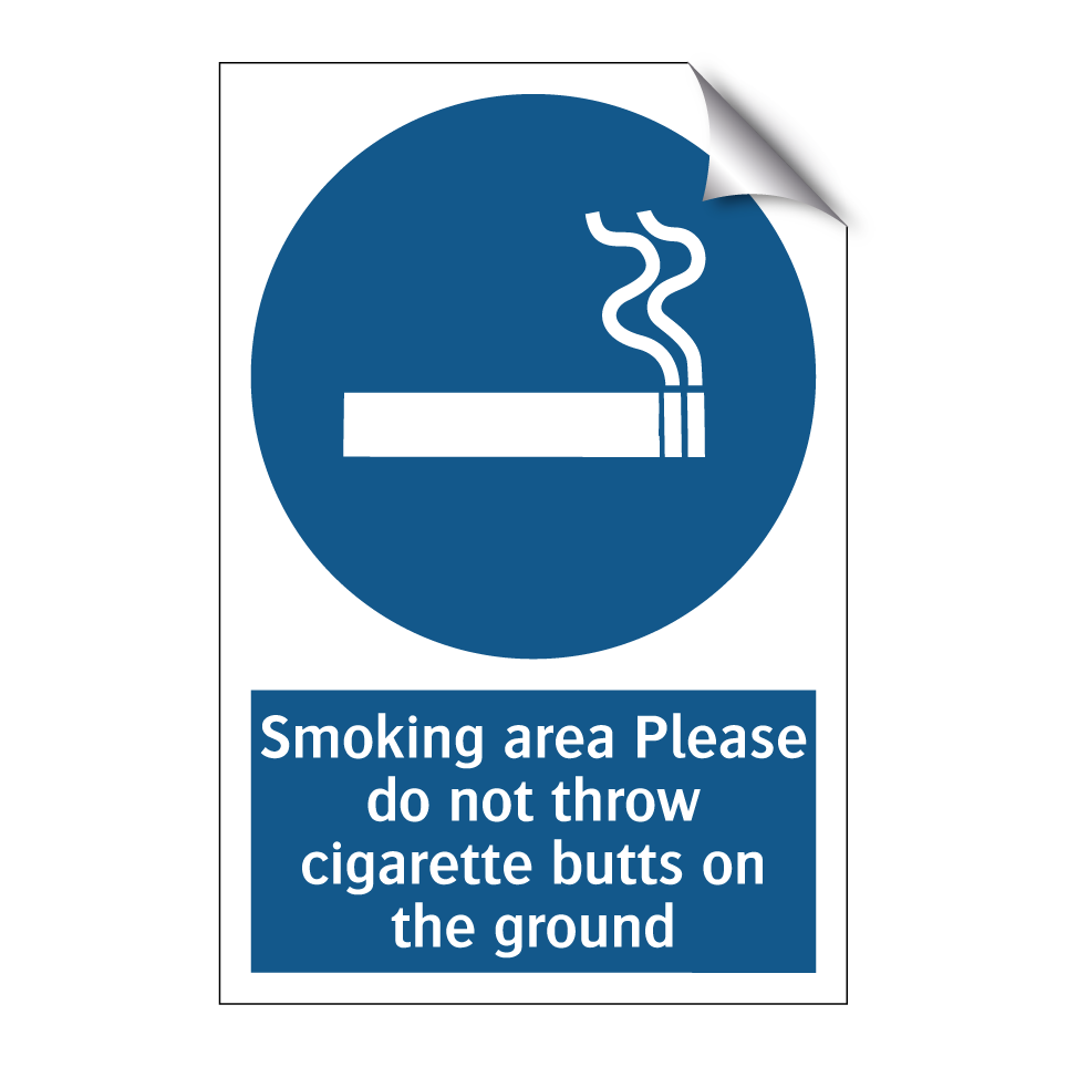 Smoking area Please do not throw cigarette butts on the ground