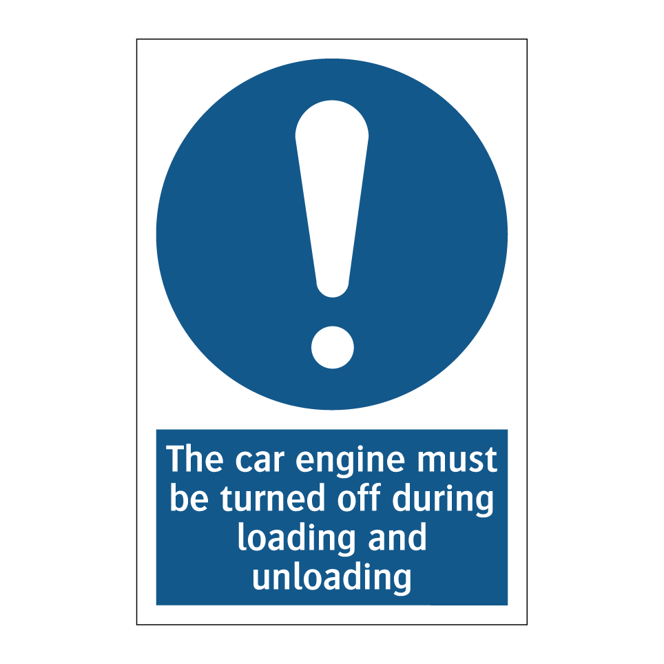 The car engine must be turned off during loading and unloading