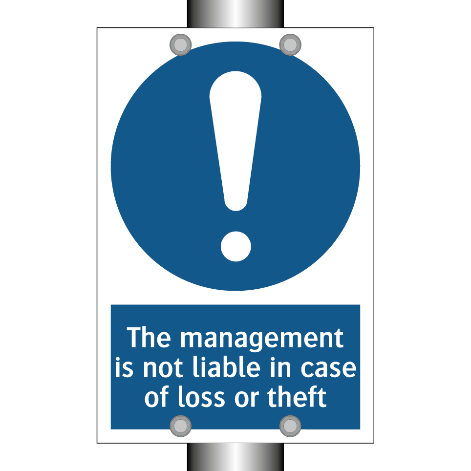 The management is not liable in case of loss or theft