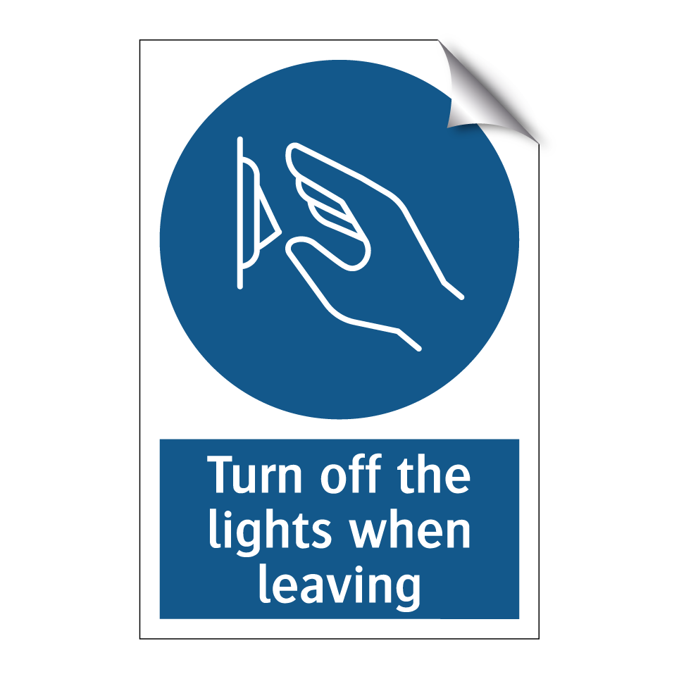 Turn off the lights when leaving