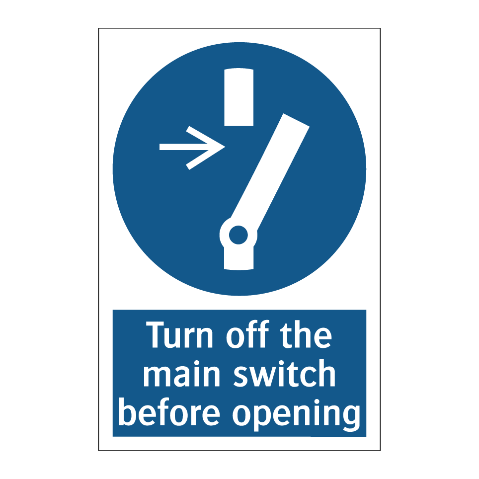 Turn off the main switch before opening