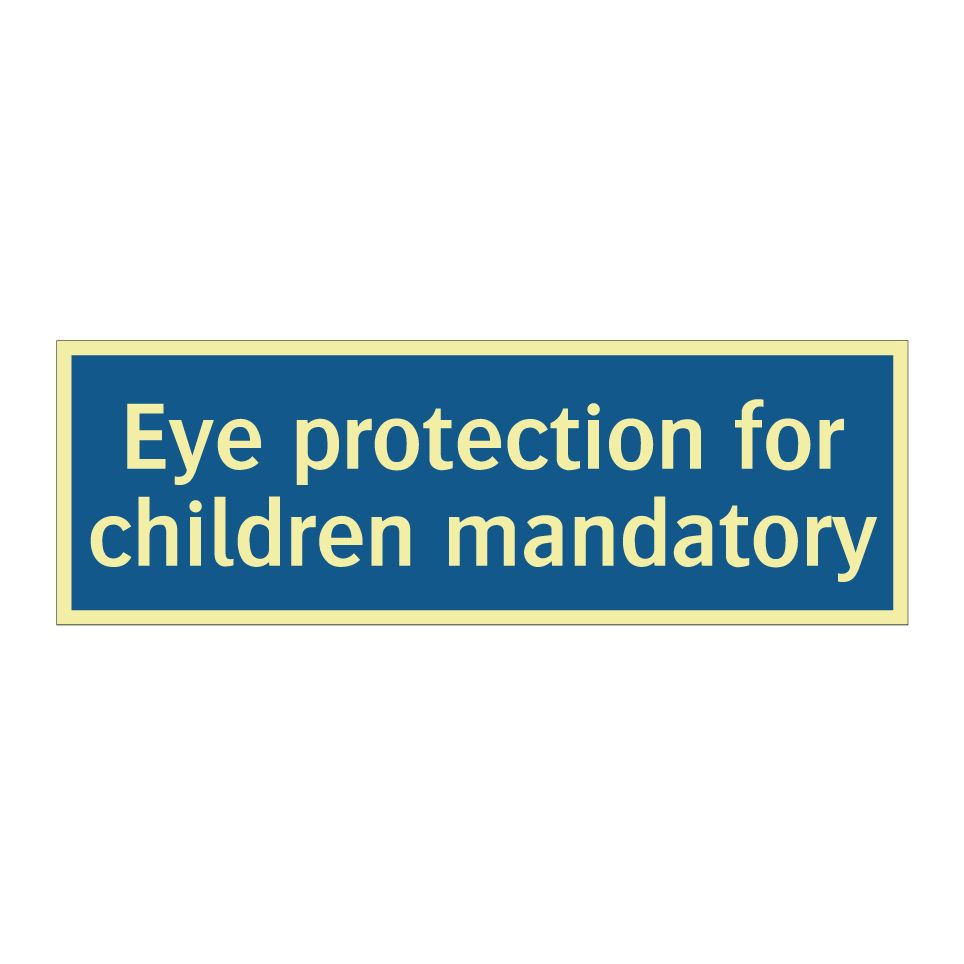 Eye protection for children mandatory