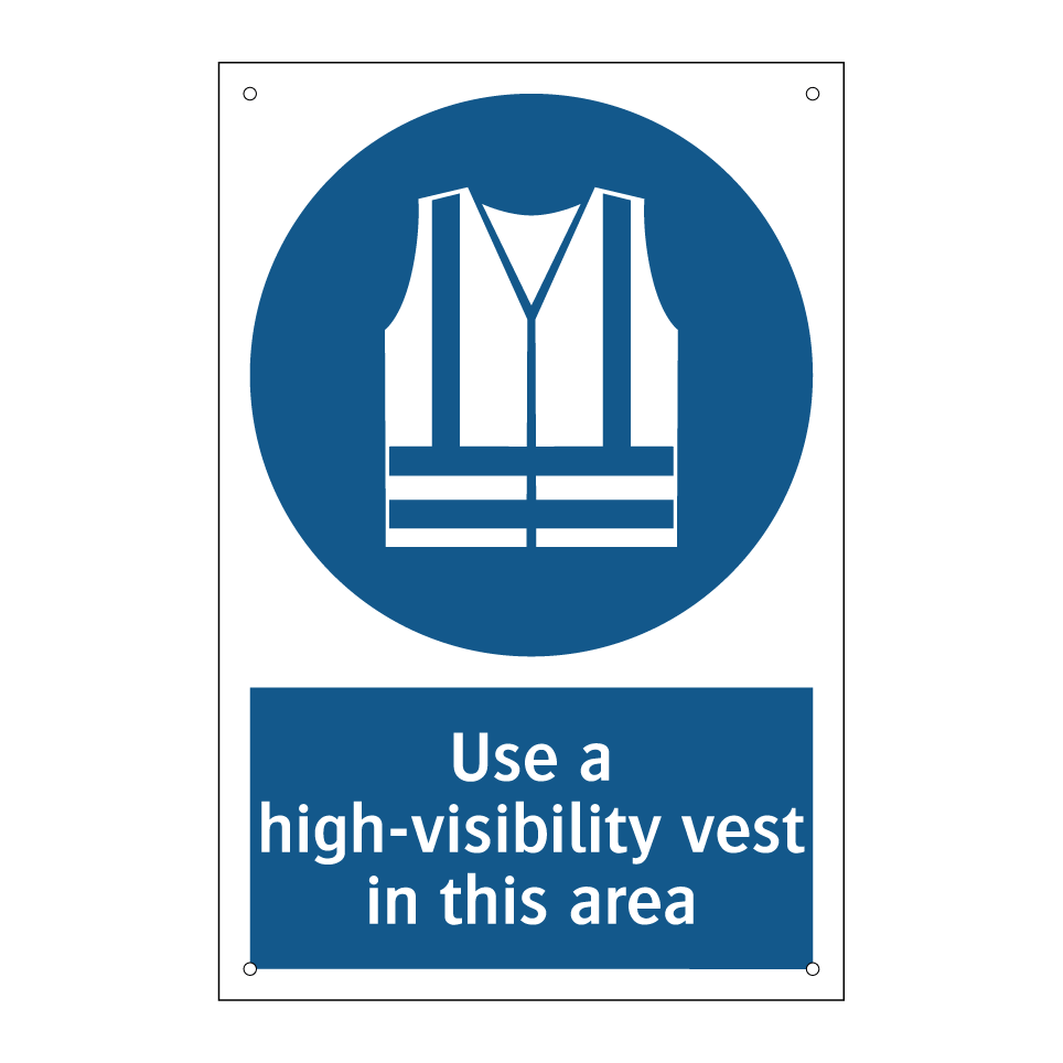 Use a high-visibility vest in this area