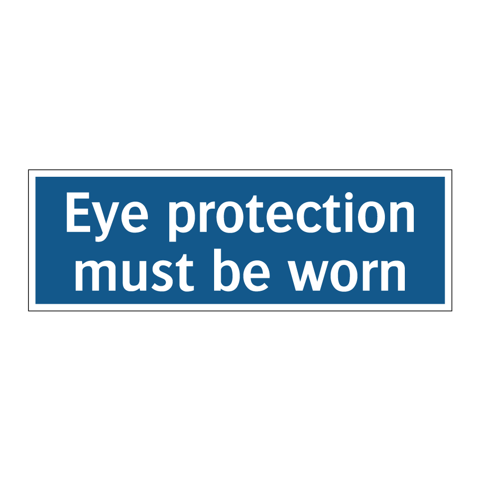 Eye protection must be worn