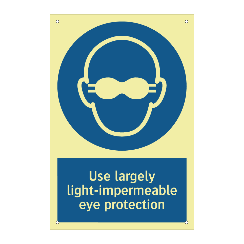 Use largely light-impermeable eye protection