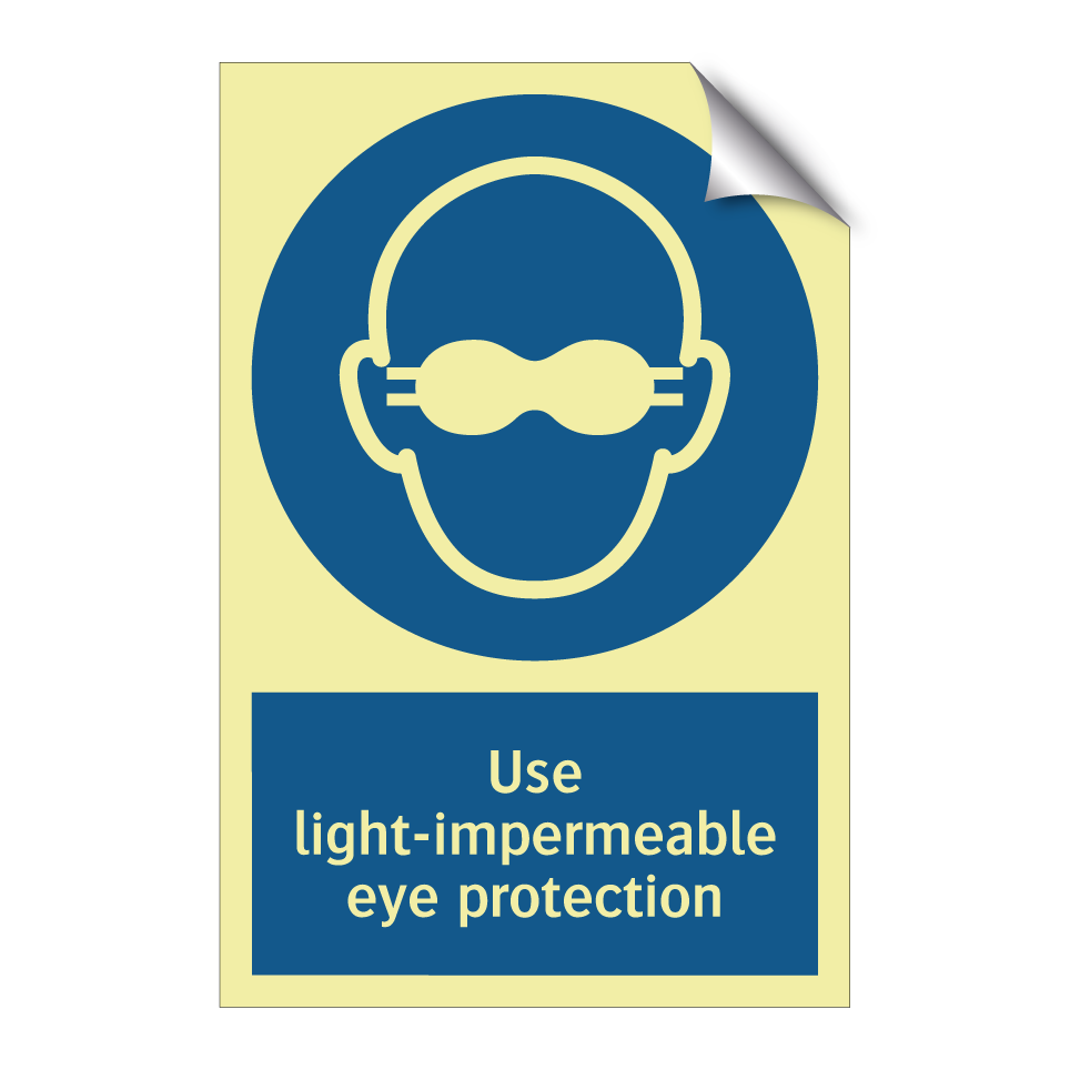 Use light-impermeable eye protection
