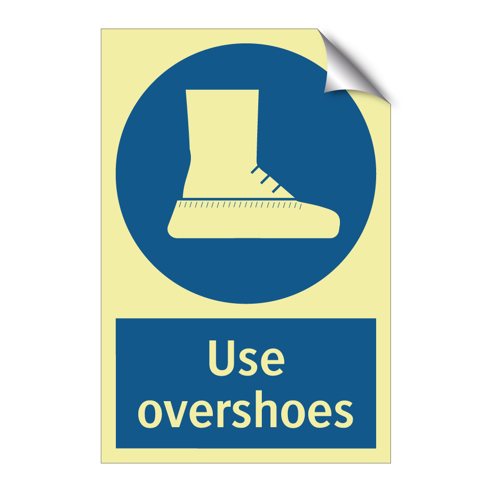 Use overshoes