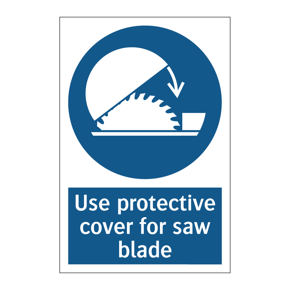 Use protective cover for saw blade
